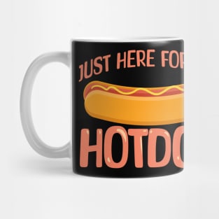 I'm-Just-Here-For-The-Hot-Dogs Mug